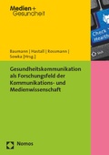 Cover: Gesundheitskommunikation als Forschungsfeld der Kommunikations- und Medienwissenschaft - Nomos