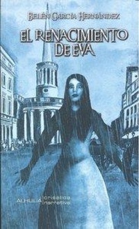Abbildung von: El renacimiento de Eva - Alhulia, S.L.