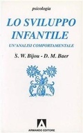 Cover: Lo sviluppo infantile. Un'analisi comportamentale - Psicologia;Armando Editore