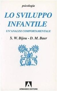 Abbildung von: Lo sviluppo infantile. Un'analisi comportamentale - Psicologia;Armando Editore