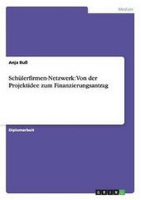 Abbildung von: Schuelerfirmen-Netzwerk - GRIN Verlag