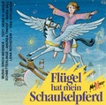 Cover: Fl&uuml;gel hat mein Schaukelpferd - cracked anegg records kg