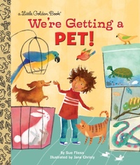 Enlarge image Cover: We're Getting a Pet! - Golden Books