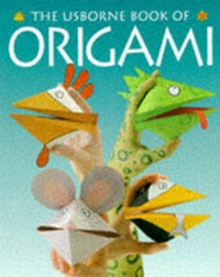Enlarge image Cover: Usborne Book of Origami - Usborne Publishing Ltd