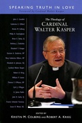 Cover: The Theology of Cardinal Walter Kasper - Liturgical Press