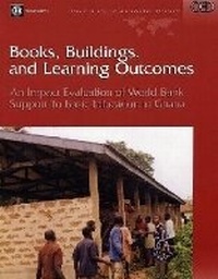 Enlarge image Cover: Books, Buildings, and Learning Outcomes - World Bank Publications