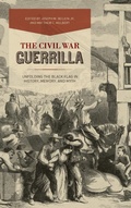 Cover: The Civil War Guerrilla - The University Press of Kentucky