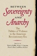 Cover: Between Sovereignty and Anarchy - University of Virginia Press