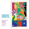 Cover: Creolizing Dance in a Global Age - Serendipity Artists Movement Ltd