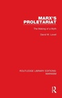 Cover: Marx's Proletariat (RLE Marxism) - Routledge