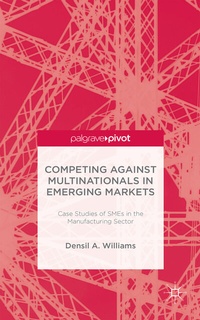Enlarge image Cover: Competing against Multinationals in Emerging Markets - Palgrave Pivot