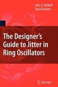 Cover: The Designer's Guide to Jitter in Ring Oscillators - Springer