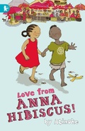 Cover: Love from Anna Hibiscus - Walker Books Ltd