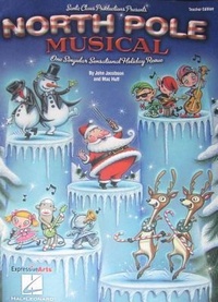 Enlarge image Cover: North Pole Musical - Hal Leonard Corporation