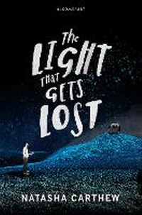 Enlarge image Cover: The Light That Gets Lost - Bloomsbury Childrens Books