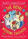 Cover: The Royal Wedding Crashers - Bloomsbury Childrens Books