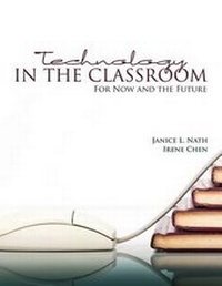 Enlarge image Cover: Technology in the Classroom: For Now and the Future - Kendall/Hunt Publishing Co ,U.S.