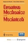 Cover: Quantum Mechanics on the Macintosh(r) - Springer