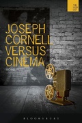 Cover: Joseph Cornell Versus Cinema - Bloomsbury Academic