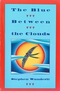 Cover: The Blue Between the Clouds - Henry Holt and Co. BYR Paperbacks
