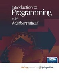 Enlarge image Cover: Introduction to Programming with Mathematica(r) - Springer