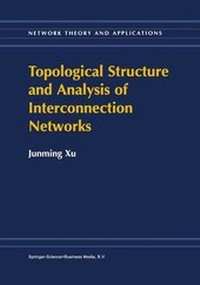 Enlarge image Cover: Topological Structure and Analysis of Interconnection Networks - Springer