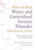Cover: How to Beat Worry and Generalised Anxiety Disorder One Step at a Time - Robinson