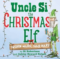 Enlarge image Cover: Uncle Si the Christmas Elf - Simon & Schuster Books for Young Readers