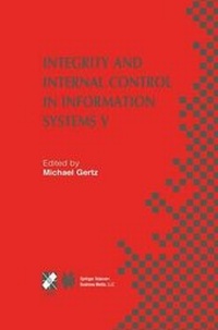 Enlarge image Cover: Integrity and Internal Control in Information Systems V - Springer