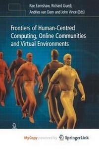 Enlarge image Cover: Frontiers of Human-Centred Computing, Online Communities and Virtual Environments - Springer