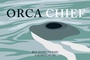 Cover: Orca Chief - Harbour Publishing