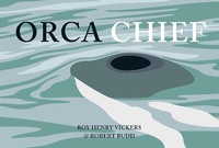Enlarge image Cover: Orca Chief - Harbour Publishing