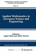 Cover: Applied Mathematics in Aerospace Science and Engineering - Springer