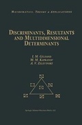 Cover: Discriminants, Resultants, and Multidimensional Determinants - Springer
