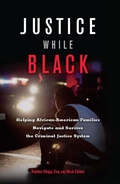 Cover: Justice While Black - Agate Bolden