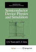 Cover: Semiconductor Device Physics and Simulation - Springer