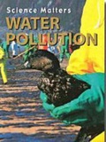 Cover: Water Pollution - Weigl Educational Publishers Limited