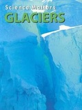 Cover: Glaciers - Weigl Educational Publishers Limited