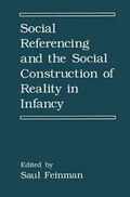 Cover: Social Referencing and the Social Construction of Reality in Infancy - Springer
