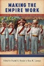 Cover: Making the Empire Work - New York University Press