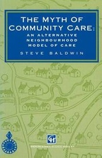 Enlarge image Cover: The Myth of Community Care - Springer