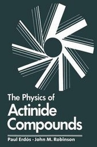 Abbildung von: The Physics of Actinide Compounds - Springer