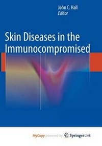 Enlarge image Cover: Skin Diseases in the Immunocompromised - Springer