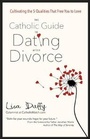Cover: The Catholic Guide to Dating After Divorce - Ave Maria Press
