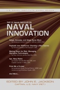 Cover: The U.S. Naval Institute on Naval Innovation - Naval Institute Press