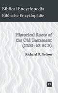 Cover: Historical Roots of the Old Testament (1200-63 BCE) - Society of Biblical Literature