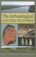 Cover: The Archaeological Guide to Iowa - University of Iowa Press