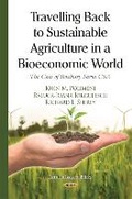 Cover: Travelling Back to Sustainable Agriculture in a Bioeconomic World - Nova Science Publishers Inc