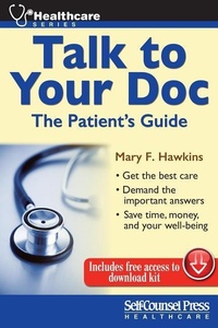 Enlarge image Cover: Talk to Your Doc - Self-Counsel Press