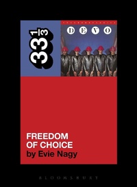 Enlarge image Cover: Devo's Freedom of Choice - Bloomsbury Academic USA